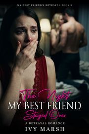 Book 8: The Night My Best Friend Stayed Over